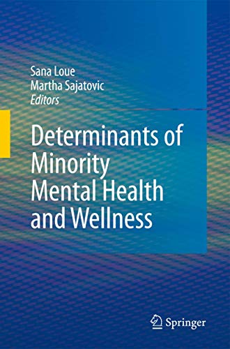 Stock image for Determinants of Minority Mental Health and Wellness. for sale by Antiquariat im Hufelandhaus GmbH  vormals Lange & Springer