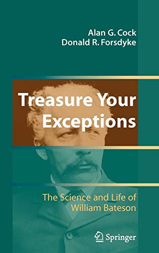 Stock image for Treasure Your Exceptions: The Science And Life Of William Bateson for sale by Basi6 International
