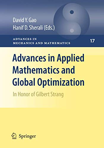 Stock image for Advances In Applied Mathematics And Global Optimization: In Honor Of Gilbert Strang (Advances In Mechanics And Mathematics, Volume 17) for sale by Basi6 International