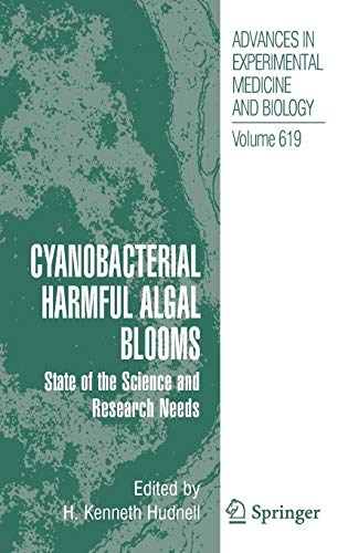 9780387758640: Cyanobacterial Harmful Algal Blooms: State of the Science and Research Needs (Advances in Experimental Medicine and Biology, 619)