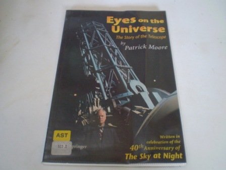 9780387761640: Eyes on the Universe