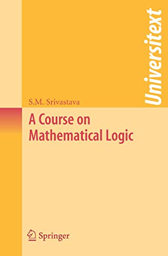 9780387762753: A Course on Mathematical Logic (Universitext)