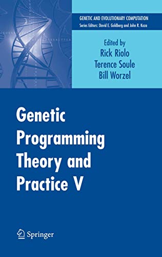 Genetic Programming Theory and Practice V - Riolo, Rick, Terence Soule und Bill Worzel