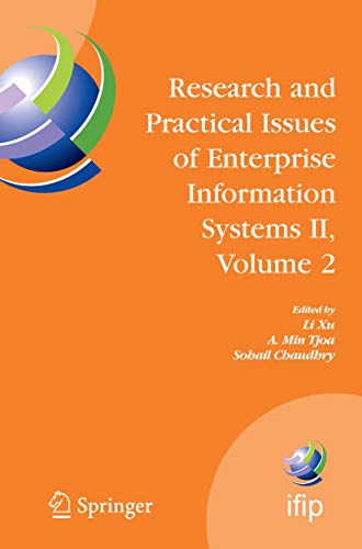 9780387763118: Research and Practical Issues of Enterprise Information Systems 2: Ifip Tc 8 Wg 8.9 International Conference on Research and Practical Issues of ... 2007 October 14-16, 2007, Beijing, China