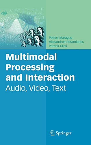 Beispielbild fr Multimodal Processing and Interaction: Audio, Video, Text zum Verkauf von Ammareal