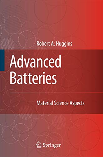 Advanced Batteries: Materials Science Aspects - Huggins, Robert