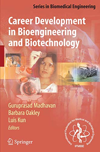 Imagen de archivo de Career Development in Bioengineering and Biotechnology: Roads Well Laid and Paths Less Traveled (Series in Biomedical Engineering) a la venta por AwesomeBooks