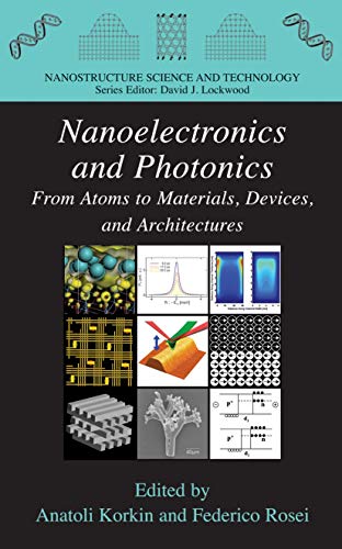 Beispielbild fr Nanoelectronics and Photonics From Atoms to Materials, Devices, and Architectures zum Verkauf von Buchpark