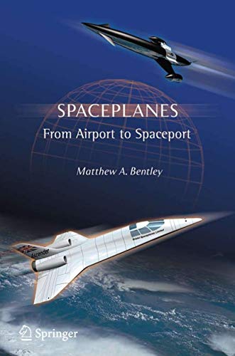Stock image for Spaceplanes: From Airport to Spaceport (Astronomers' Universe) for sale by Bookmans