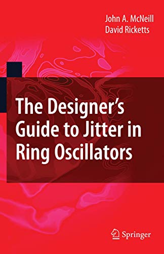 9780387765266: The Designer's Guide to Jitter in Ring Oscillators (The Designer's Guide Book Series)