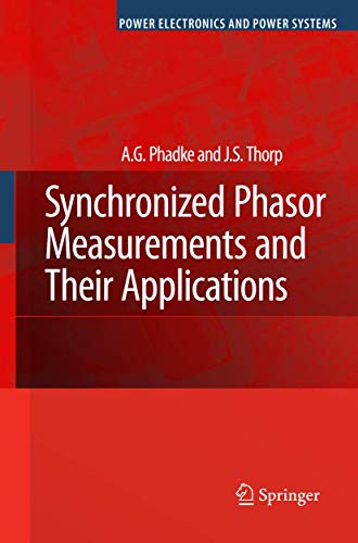 Beispielbild fr Synchronized Phasor Measurements and Their Applications. zum Verkauf von Antiquariat im Hufelandhaus GmbH  vormals Lange & Springer