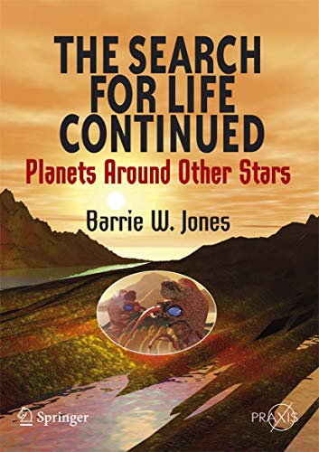 Stock image for The Search for Life Continued: Planets Around Other Stars for sale by THE SAINT BOOKSTORE