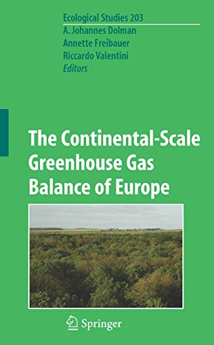 9780387765686: The Continental-Scale Greenhouse Gas Balance of Europe: 203 (Ecological Studies)