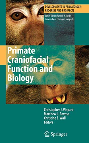 9780387765846: Primate Craniofacial Function and Biology