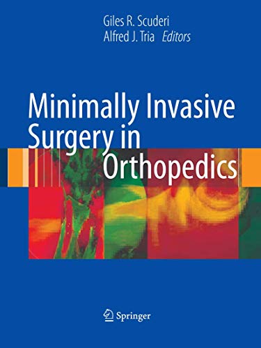 9780387766072: Minimally Invasive Surgery in Orthopedics