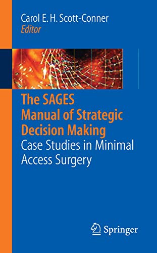 Imagen de archivo de The SAGES Manual of Strategic Decision Making: Case Studies in Minimal Access Surgery a la venta por ThriftBooks-Dallas
