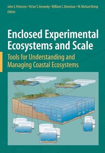 Beispielbild fr Enclosed Experimental Ecosystems and Scale: Tools for Understanding and Managing Coastal Ecosystems zum Verkauf von medimops