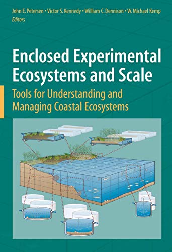 Stock image for Enclosed Experimental Ecosystems and Scale : Tools for Understanding and Managing Coastal Ecosystems for sale by Better World Books: West