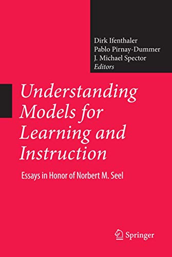 Stock image for Understanding Models for Learning and Instruction:: Essays in Honor of Norbert M. Seel for sale by medimops