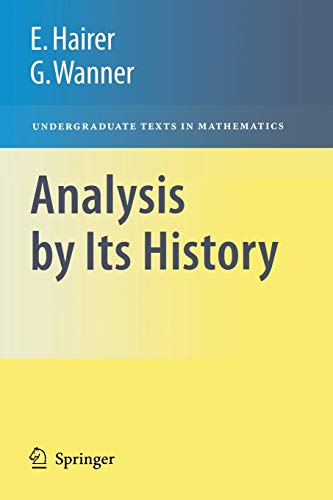 Beispielbild fr Analysis by Its History (Undergraduate Texts in Mathematics) zum Verkauf von HPB-Red