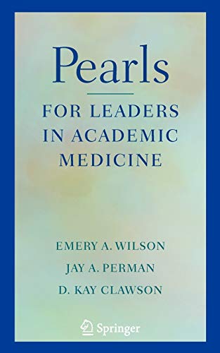 9780387771137: Pearls for Leaders in Academic Medicine