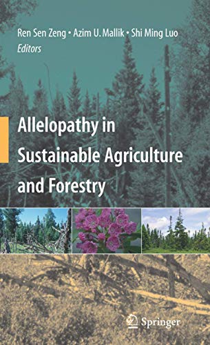 Beispielbild fr Allelopathy in Sustainable Agriculture and Forestry zum Verkauf von Bahamut Media