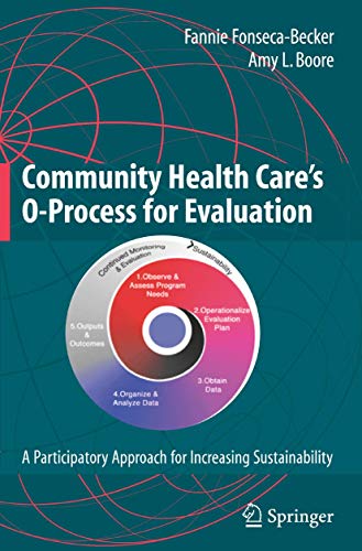 Beispielbild fr Community Health Care's O-Process for Evaluation : A Participatory Approach for Increasing Sustainability zum Verkauf von Buchpark