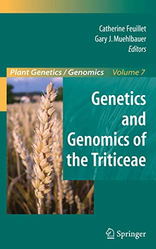 9780387774886: Genetics and Genomics of the Triticeae (Plant Genetics and Genomics: Crops and Models, 7)