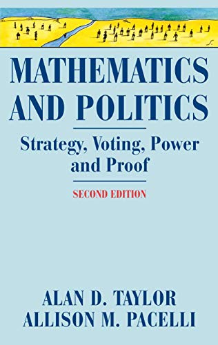 9780387776439: Mathematics and Politics: Strategy, Voting, Power, and Proof