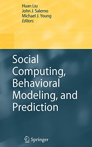 Stock image for Social Computing, Behavioral Modeling, and Prediction for sale by Book Dispensary