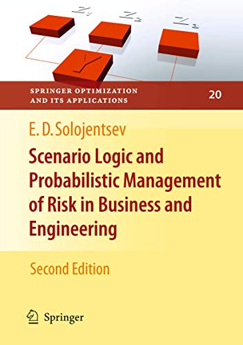 9780387779454: Scenario Logic And Probabilistic Management Of Risk In Business And Engineering