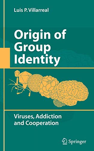 Imagen de archivo de Origin of Group Identity: Viruses, Addiction and Cooperation a la venta por Hiding Place Books