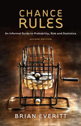 9780387781297: Chance Rules: An Informal Guide to Probability, Risk and Statistics