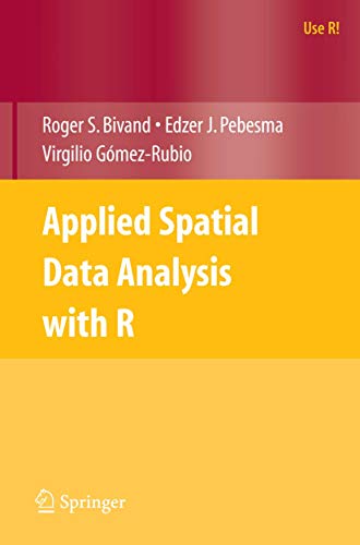 9780387781709: Applied Spatial Data Analysis with R (Use R!)