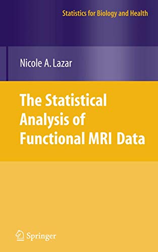 The Statistical Analysis of Functional MRI Data (Statistics for Biology and Health) [Hardcover] L...