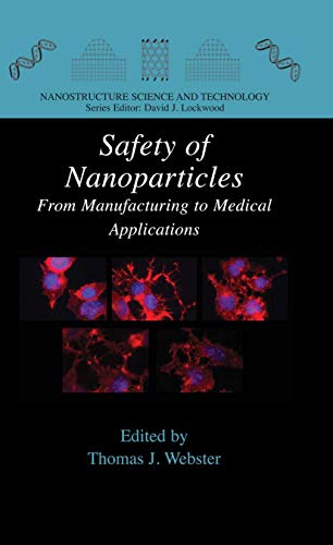 Stock image for Safety of Nanoparticles : From Manufacturing to Medical Applications for sale by Better World Books: West