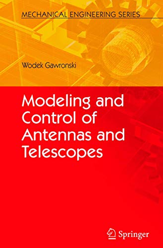 9780387787923: Modeling and Control of Antennas and Telescopes (Mechanical Engineering Series)