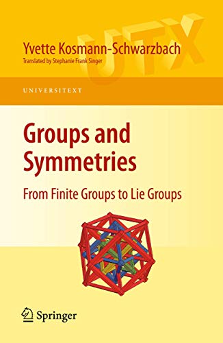 9780387788654: Groups and Symmetries: From Finite Groups to Lie Groups (Universitext)