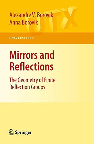 9780387790657: Mirrors and Reflections: The Geometry of Finite Reflection Groups