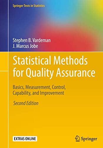 Stock image for Statistical Methods for Quality Assurance: Basics, Measurement, Control, Capability, and Improvement for sale by ThriftBooks-Atlanta