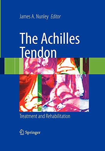 9780387792057: The Achilles Tendon: Treatment and Rehabilitation