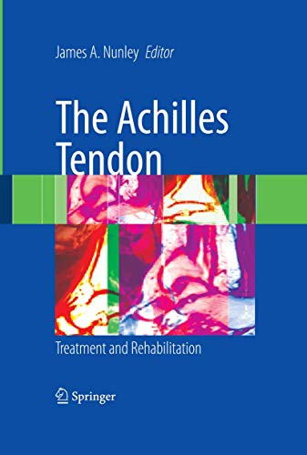 9780387792057: The Achilles Tendon: Treatment and Rehabilitation