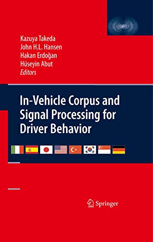 Stock image for In-Vehicle Corpus and Signal Processing for Driver Behavior for sale by Books Puddle