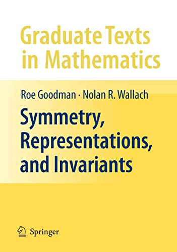 Stock image for Symmetry, Representations, and Invariants (Graduate Texts in Mathematics, 255) for sale by Stillwater Books