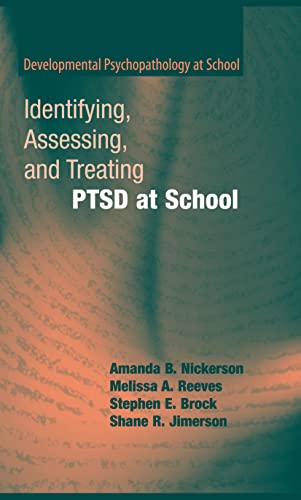 Stock image for Identifying, Assessing, and Treating PTSD at School (Developmental Psychopathology at School) for sale by Hafa Adai Books
