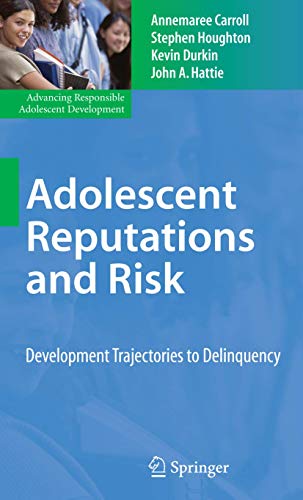 Imagen de archivo de Adolescent Reputations and Risk: Developmental Trajectories to Delinquency a la venta por ThriftBooks-Atlanta