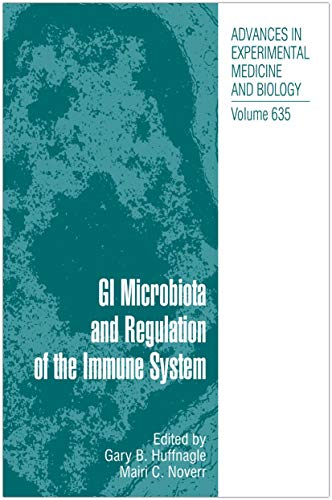 9780387799896: GI Microbiota and Regulation of the Immune System: Advances in Experimental Medicine and Biology Vol 635