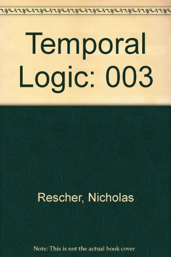 Imagen de archivo de Temporal Logic (Library of exact philosophy) a la venta por Zubal-Books, Since 1961