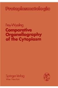 Stock image for Comparative Organellography of the Cytoplasm (Protoplasmatologia) for sale by BookOrders