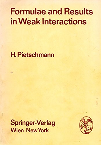 Imagen de archivo de Formulae and Results in Weak Interactions (ACTA Physica Austriaca. Supplementum) a la venta por Zubal-Books, Since 1961